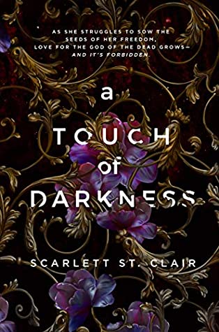 Mini Review | A Touch of Darkness (Hades & Persephone #1) by Scarlett St.  Clair | Literary Weaponry